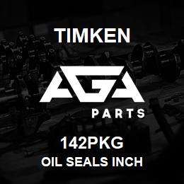 142PKG Timken OIL SEALS INCH | AGA Parts