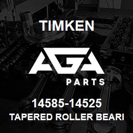 14585-14525 Timken TAPERED ROLLER BEARINGS - TS (TAPERED SINGLE) IMPERIAL | AGA Parts