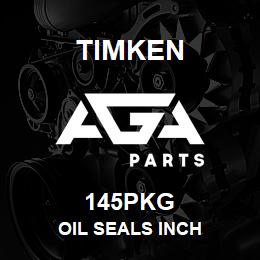 145PKG Timken OIL SEALS INCH | AGA Parts