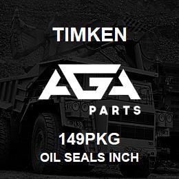 149PKG Timken OIL SEALS INCH | AGA Parts