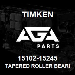 15102-15245 Timken TAPERED ROLLER BEARINGS - TS (TAPERED SINGLE) IMPERIAL | AGA Parts