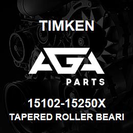 15102-15250X Timken TAPERED ROLLER BEARINGS - TS (TAPERED SINGLE) IMPERIAL | AGA Parts