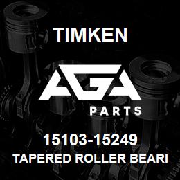 15103-15249 Timken TAPERED ROLLER BEARINGS - TS (TAPERED SINGLE) IMPERIAL | AGA Parts