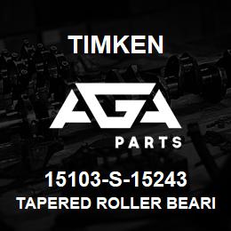 15103-S-15243 Timken TAPERED ROLLER BEARINGS - TS (TAPERED SINGLE) IMPERIAL | AGA Parts