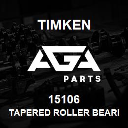 15106 Timken TAPERED ROLLER BEARINGS - SINGLE CONES - IMPERIAL | AGA Parts