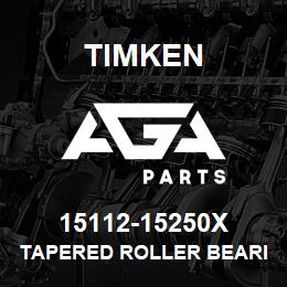 15112-15250X Timken TAPERED ROLLER BEARINGS - TS (TAPERED SINGLE) IMPERIAL | AGA Parts