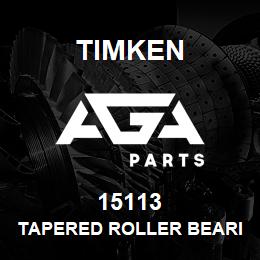 15113 Timken TAPERED ROLLER BEARINGS - SINGLE CONES - IMPERIAL | AGA Parts