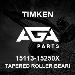 15113-15250X Timken TAPERED ROLLER BEARINGS - TS (TAPERED SINGLE) IMPERIAL | AGA Parts