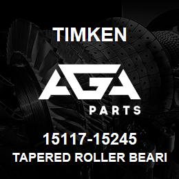 15117-15245 Timken TAPERED ROLLER BEARINGS - TS (TAPERED SINGLE) IMPERIAL | AGA Parts