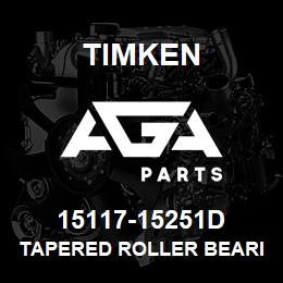 15117-15251D Timken TAPERED ROLLER BEARINGS - TDO (TAPERED DOUBLE OUTER) IMPERIAL | AGA Parts