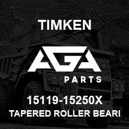 15119-15250X Timken TAPERED ROLLER BEARINGS - TS (TAPERED SINGLE) IMPERIAL | AGA Parts