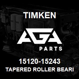 15120-15243 Timken TAPERED ROLLER BEARINGS - TS (TAPERED SINGLE) IMPERIAL | AGA Parts