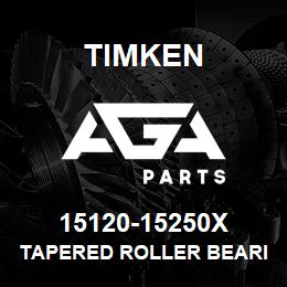 15120-15250X Timken TAPERED ROLLER BEARINGS - TS (TAPERED SINGLE) IMPERIAL | AGA Parts