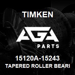 15120A-15243 Timken TAPERED ROLLER BEARINGS - TS (TAPERED SINGLE) IMPERIAL | AGA Parts