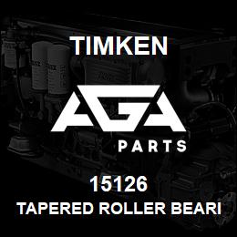 15126 Timken TAPERED ROLLER BEARINGS - SINGLE CONES - IMPERIAL | AGA Parts