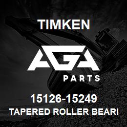 15126-15249 Timken TAPERED ROLLER BEARINGS - TS (TAPERED SINGLE) IMPERIAL | AGA Parts