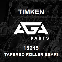 15245 Timken TAPERED ROLLER BEARINGS - SINGLE CUPS - IMPERIAL | AGA Parts