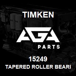 15249 Timken TAPERED ROLLER BEARINGS - SINGLE CUPS - IMPERIAL | AGA Parts