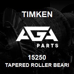 15250 Timken TAPERED ROLLER BEARINGS - SINGLE CUPS - IMPERIAL | AGA Parts