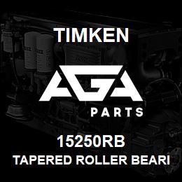 15250RB Timken TAPERED ROLLER BEARINGS - SINGLE CUPS - IMPERIAL | AGA Parts