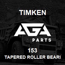 153 Timken TAPERED ROLLER BEARINGS - SINGLE CUPS - IMPERIAL | AGA Parts