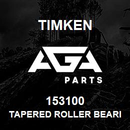 153100 Timken TAPERED ROLLER BEARINGS - SINGLE CUPS - IMPERIAL | AGA Parts