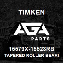 15579X-15523RB Timken TAPERED ROLLER BEARINGS - TS (TAPERED SINGLE) IMPERIAL | AGA Parts