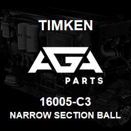 16005-C3 Timken NARROW SECTION BALL BEARINGS (16000, 16100) | AGA Parts