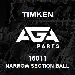 16011 Timken NARROW SECTION BALL BEARINGS (16000, 16100) | AGA Parts