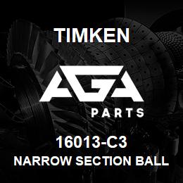 16013-C3 Timken NARROW SECTION BALL BEARINGS (16000, 16100) | AGA Parts