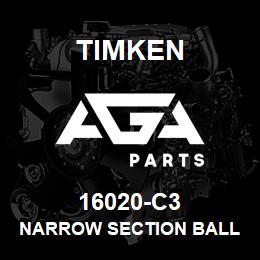 16020-C3 Timken NARROW SECTION BALL BEARINGS (16000, 16100) | AGA Parts