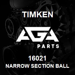 16021 Timken NARROW SECTION BALL BEARINGS (16000, 16100) | AGA Parts