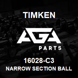 16028-C3 Timken NARROW SECTION BALL BEARINGS (16000, 16100) | AGA Parts