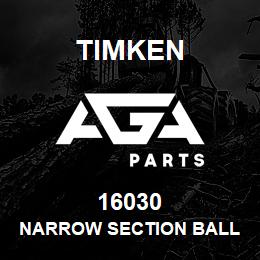 16030 Timken NARROW SECTION BALL BEARINGS (16000, 16100) | AGA Parts