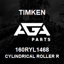 160RYL1468 Timken CYLINDRICAL ROLLER RADIAL BEARINGS - FOUR-ROW | AGA Parts