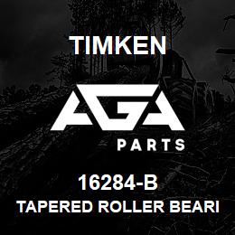 16284-B Timken TAPERED ROLLER BEARINGS - SINGLE FLANGED CUPS - IMPERIAL | AGA Parts