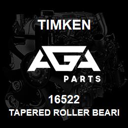 16522 Timken TAPERED ROLLER BEARINGS - SINGLE CUPS - IMPERIAL | AGA Parts