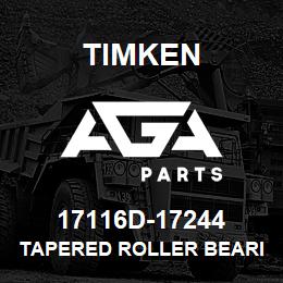 17116D-17244 Timken TAPERED ROLLER BEARINGS - TDI (TAPERED DOUBLE INNER) IMPERIAL | AGA Parts