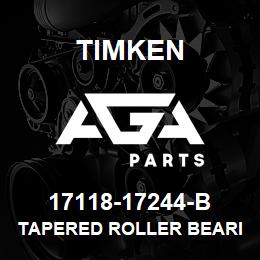 17118-17244-B Timken TAPERED ROLLER BEARINGS - TSF (TAPERED SINGLE WITH FLANGE) IMPERIAL | AGA Parts