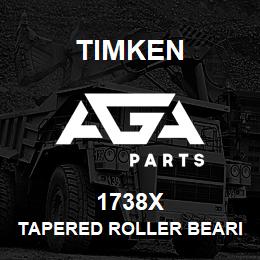 1738X Timken TAPERED ROLLER BEARINGS - SINGLE CUPS - IMPERIAL | AGA Parts