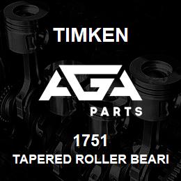 1751 Timken TAPERED ROLLER BEARINGS - SINGLE CONES - IMPERIAL | AGA Parts