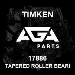 17886 Timken TAPERED ROLLER BEARINGS - SINGLE CONES - IMPERIAL | AGA Parts