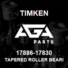 17886-17830 Timken TAPERED ROLLER BEARINGS - TS (TAPERED SINGLE) IMPERIAL | AGA Parts