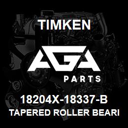 18204X-18337-B Timken TAPERED ROLLER BEARINGS - TSF (TAPERED SINGLE WITH FLANGE) IMPERIAL | AGA Parts