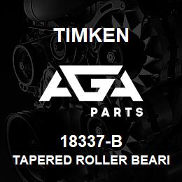 18337-B Timken TAPERED ROLLER BEARINGS - SINGLE FLANGED CUPS - IMPERIAL | AGA Parts