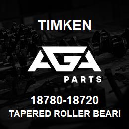 18780-18720 Timken TAPERED ROLLER BEARINGS - TS (TAPERED SINGLE) IMPERIAL | AGA Parts