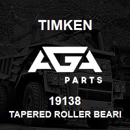 19138 Timken TAPERED ROLLER BEARINGS - SINGLE CONES - IMPERIAL | AGA Parts