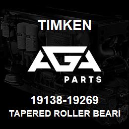 19138-19269 Timken TAPERED ROLLER BEARINGS - TS (TAPERED SINGLE) IMPERIAL | AGA Parts