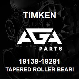 19138-19281 Timken TAPERED ROLLER BEARINGS - TS (TAPERED SINGLE) IMPERIAL | AGA Parts