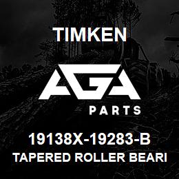 19138X-19283-B Timken TAPERED ROLLER BEARINGS - TSF (TAPERED SINGLE WITH FLANGE) IMPERIAL | AGA Parts